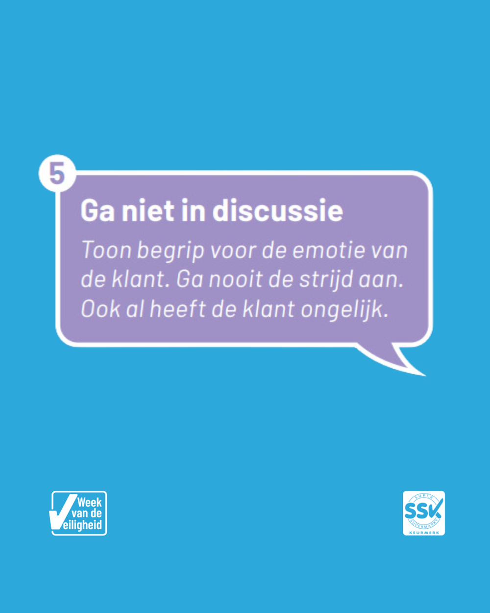 7. Ga Niet In Discussie